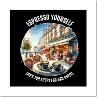 Espresso Yourself Coffee Lover Gift For Travel Posters and Art